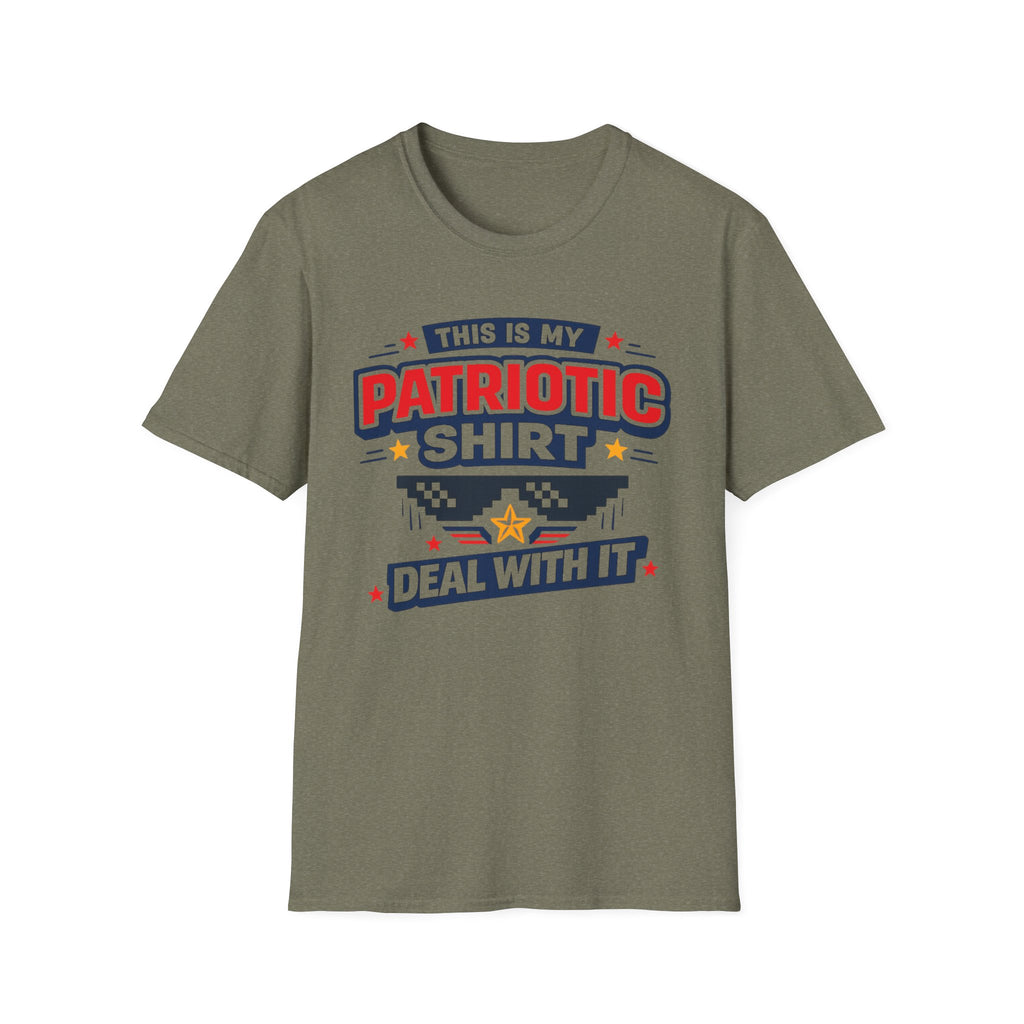 "This Is My Patriotic Shirt, Deal With It" T-shirt