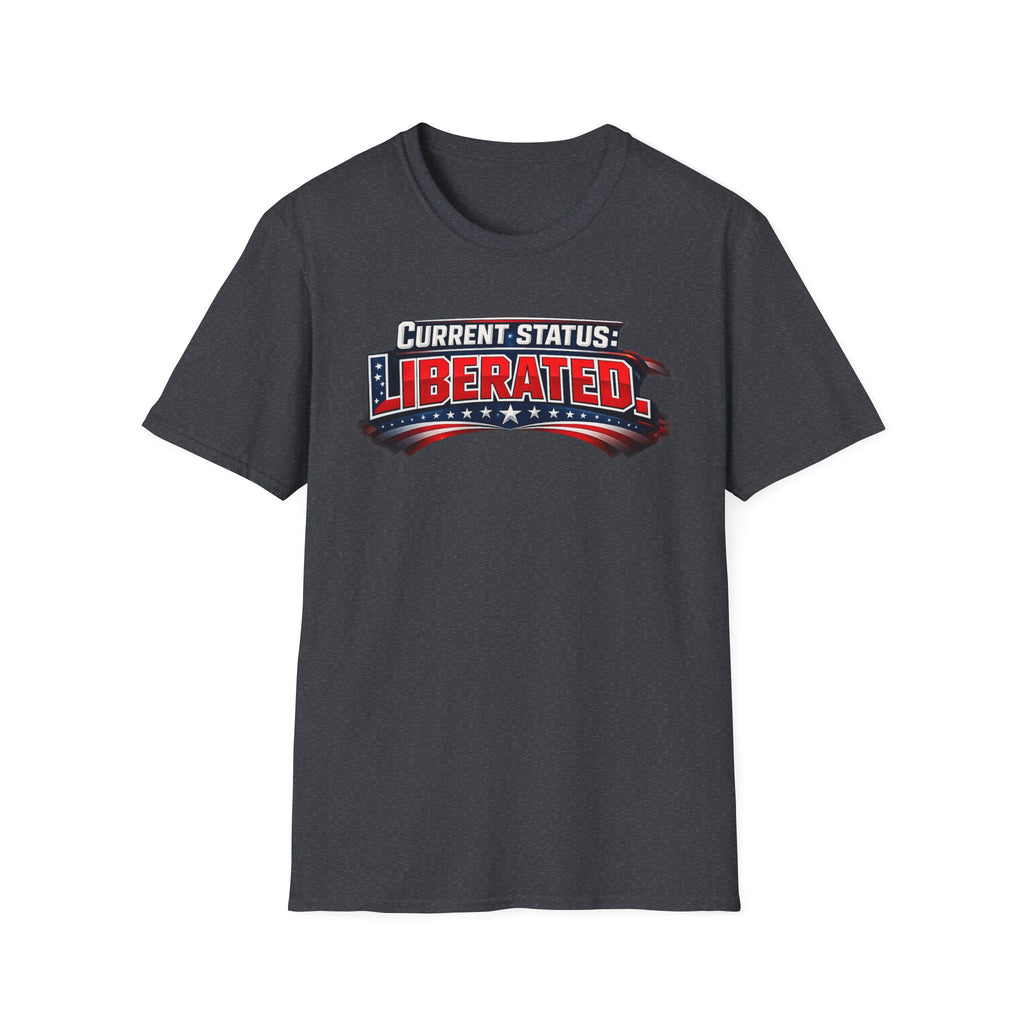 "Current Status: Liberated" T-Shirt
