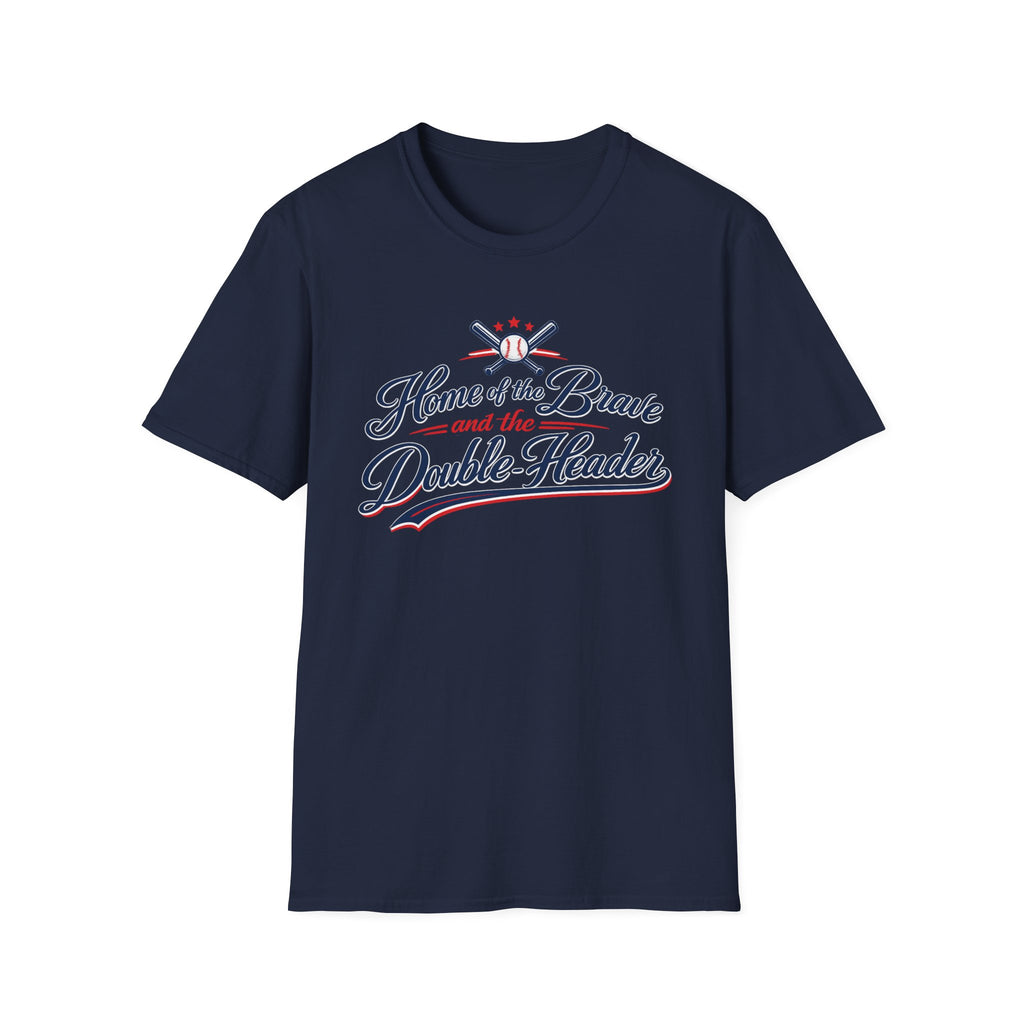 "Home of the Brave and the Double-Header" T-Shirt