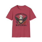 "Founding Father Material" T-Shirt
