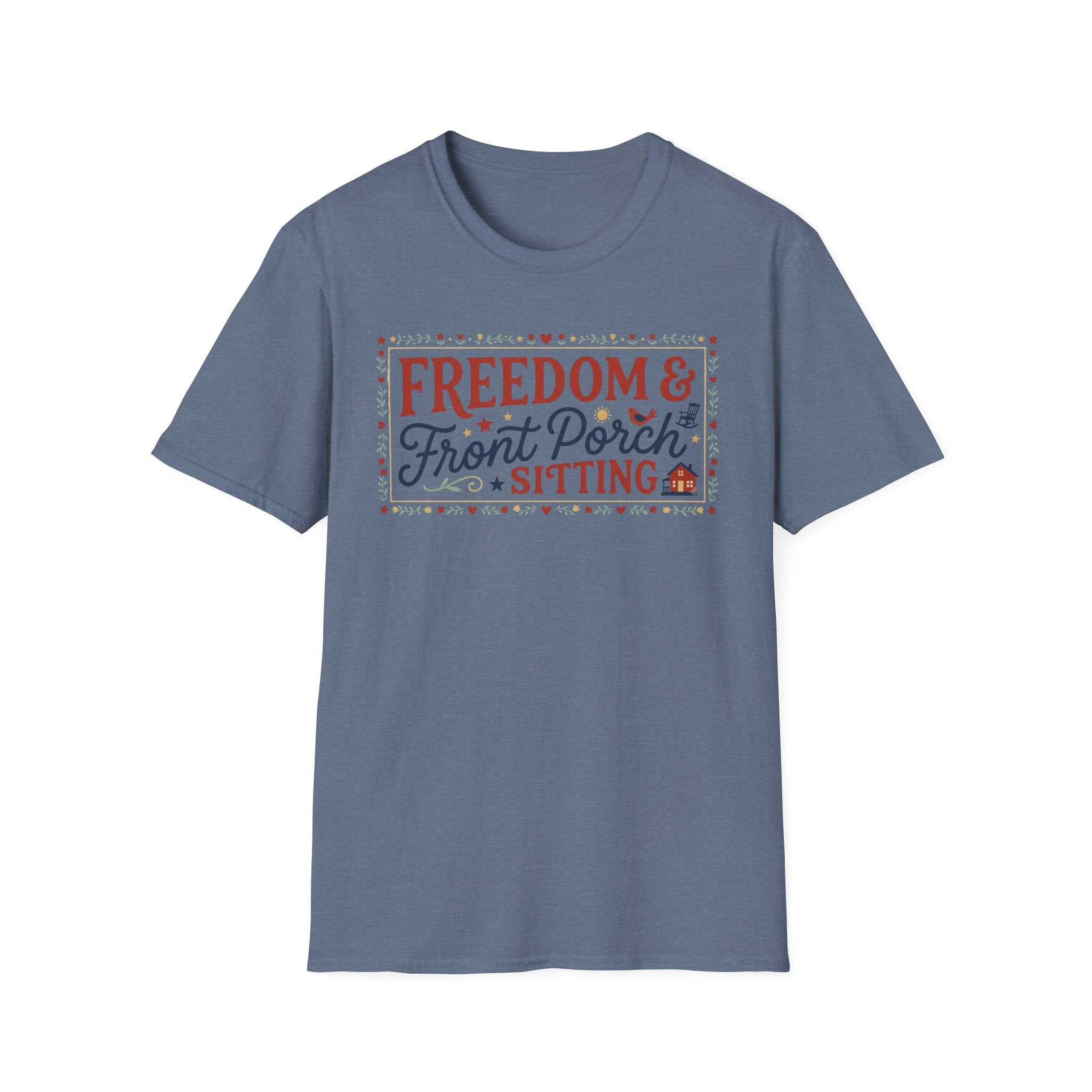 "Freedom & Front Porch Sitting" T-Shirt