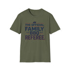 "Official Family BBQ Referee" T-Shirt