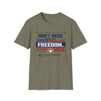"Don't Mess With My Freedom... or My Coffee" T-Shirt