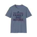 "Official Family BBQ Referee" T-Shirt