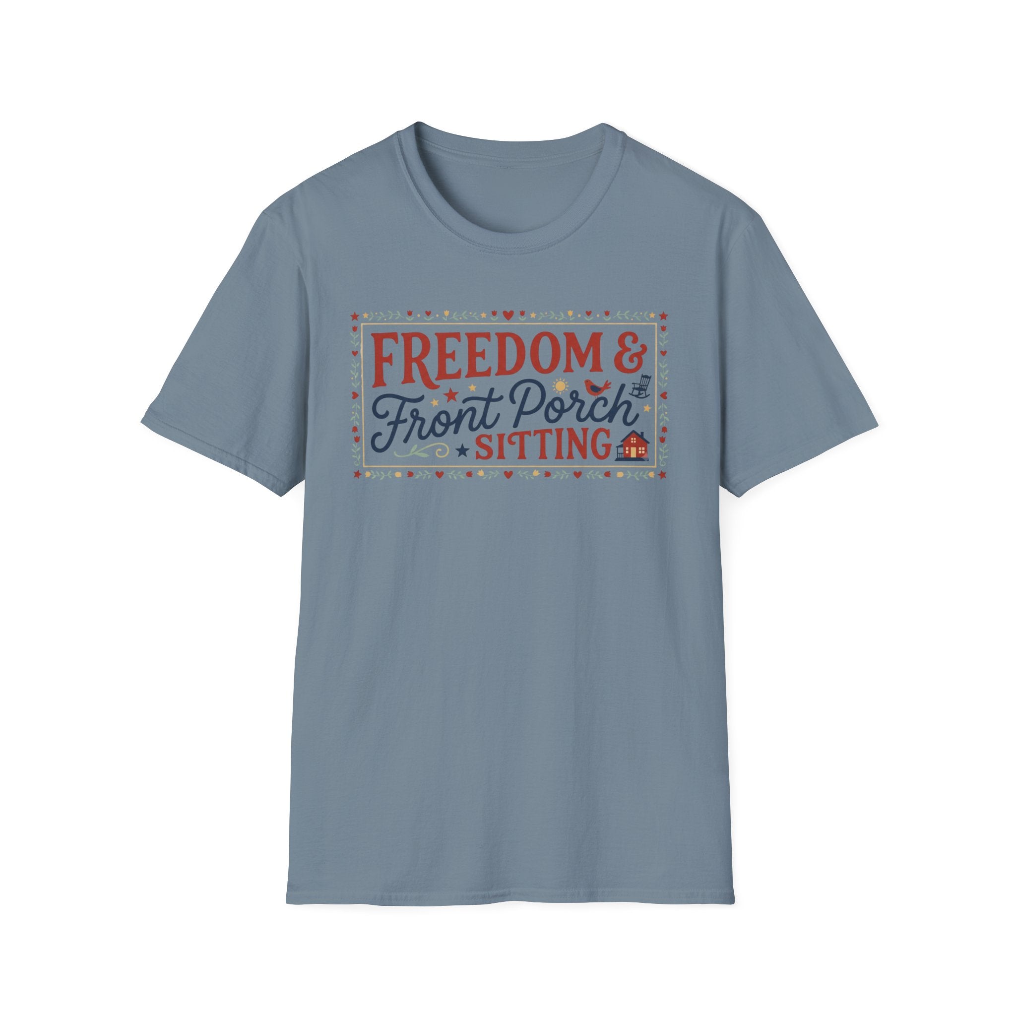 "Freedom & Front Porch Sitting" T-Shirt