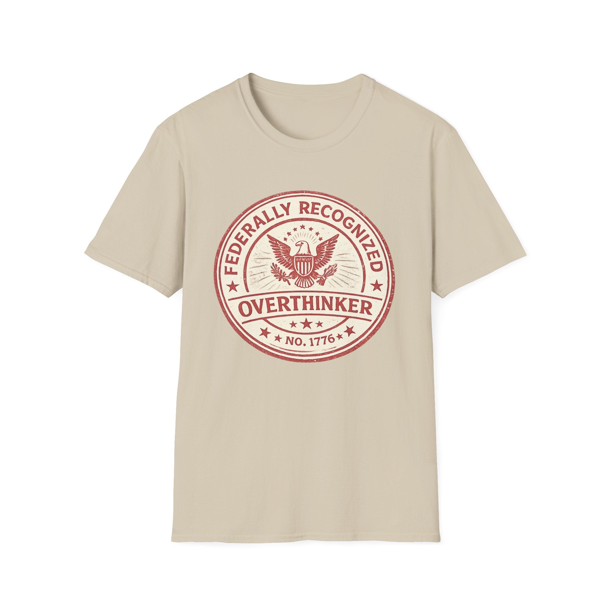 "Federally Recognized Overthinker" T-Shirt