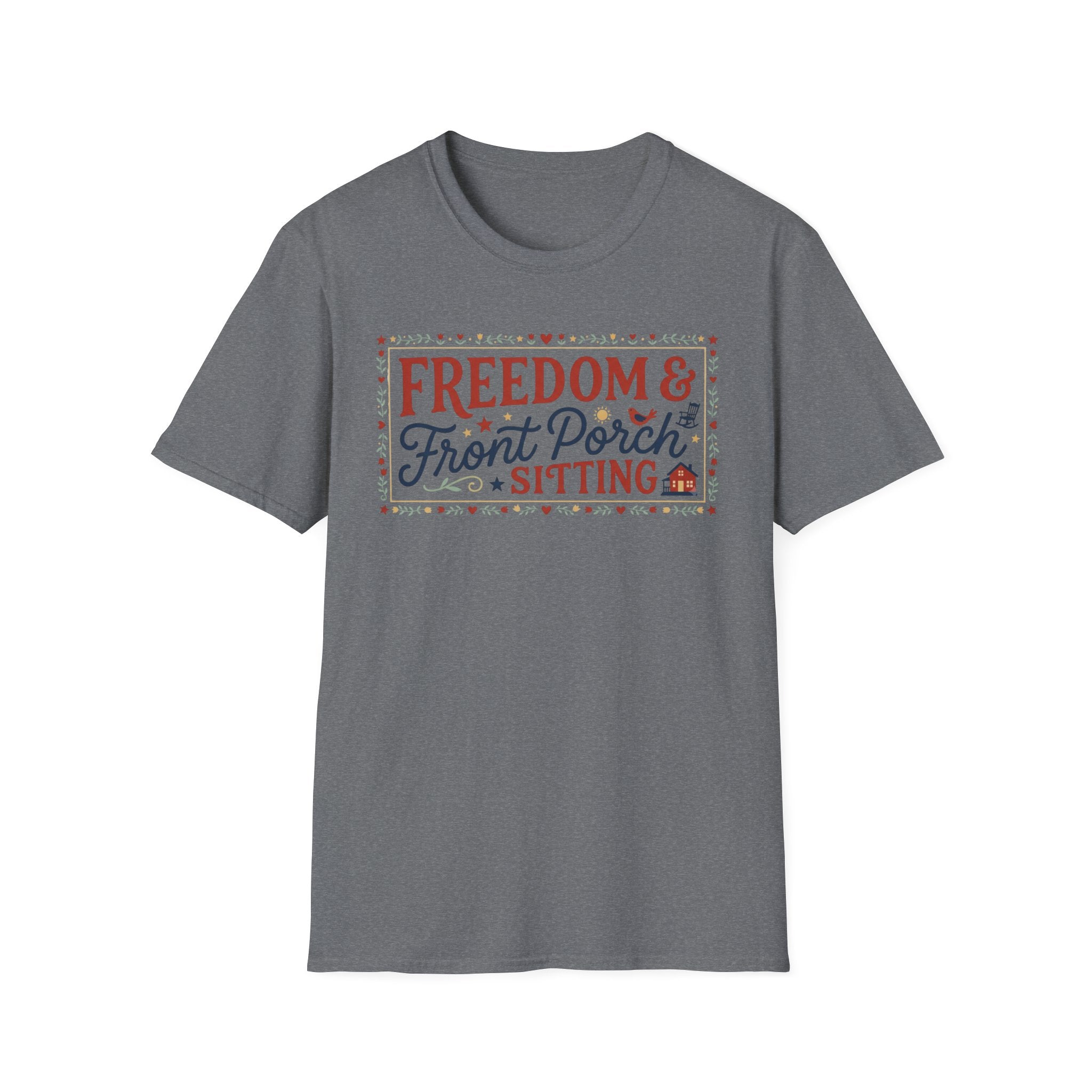 "Freedom & Front Porch Sitting" T-Shirt