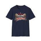 "I'm Not Yelling I'm Just American" T-Shirt