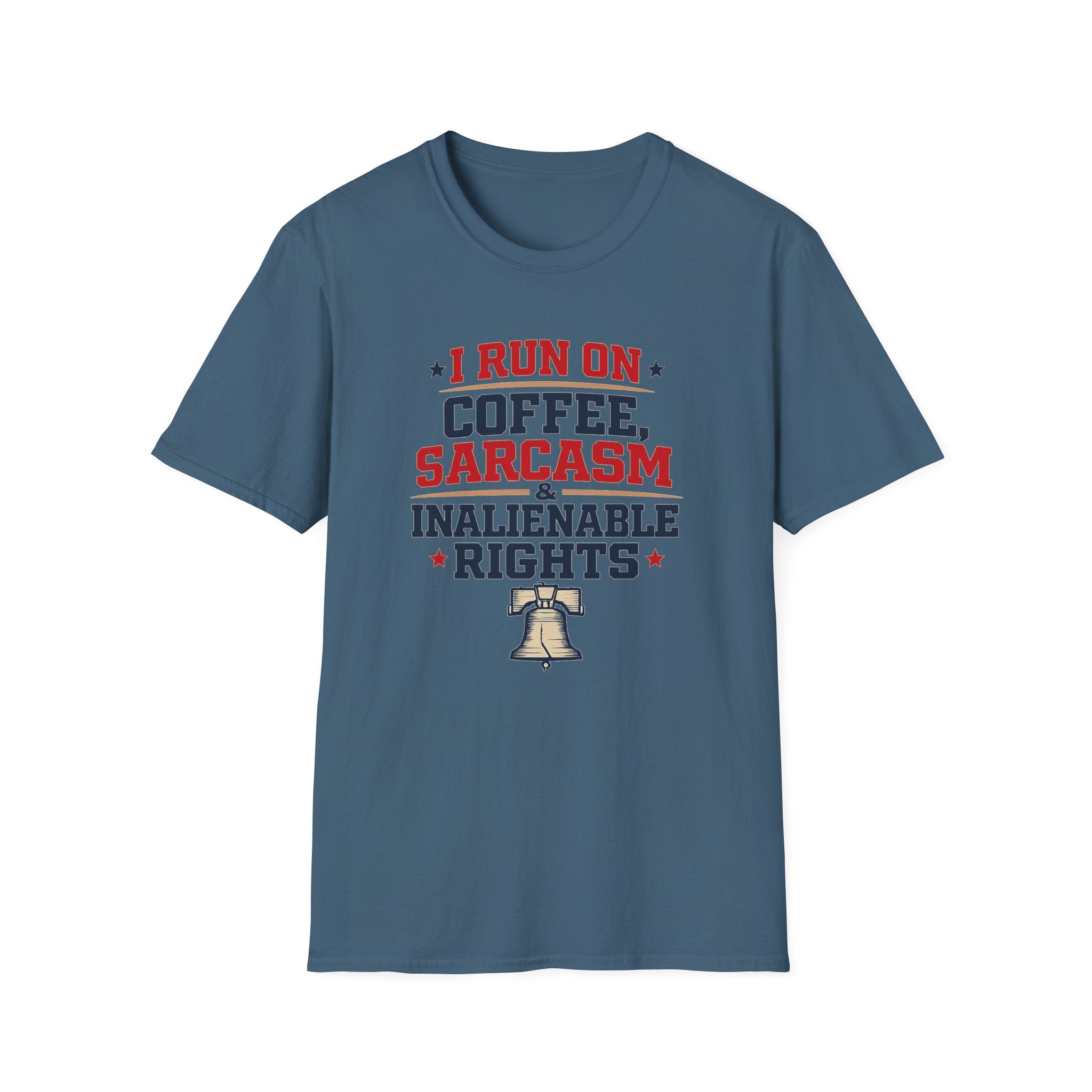 "Coffee, Sarcasm & Inalienable Rights" T-Shirt