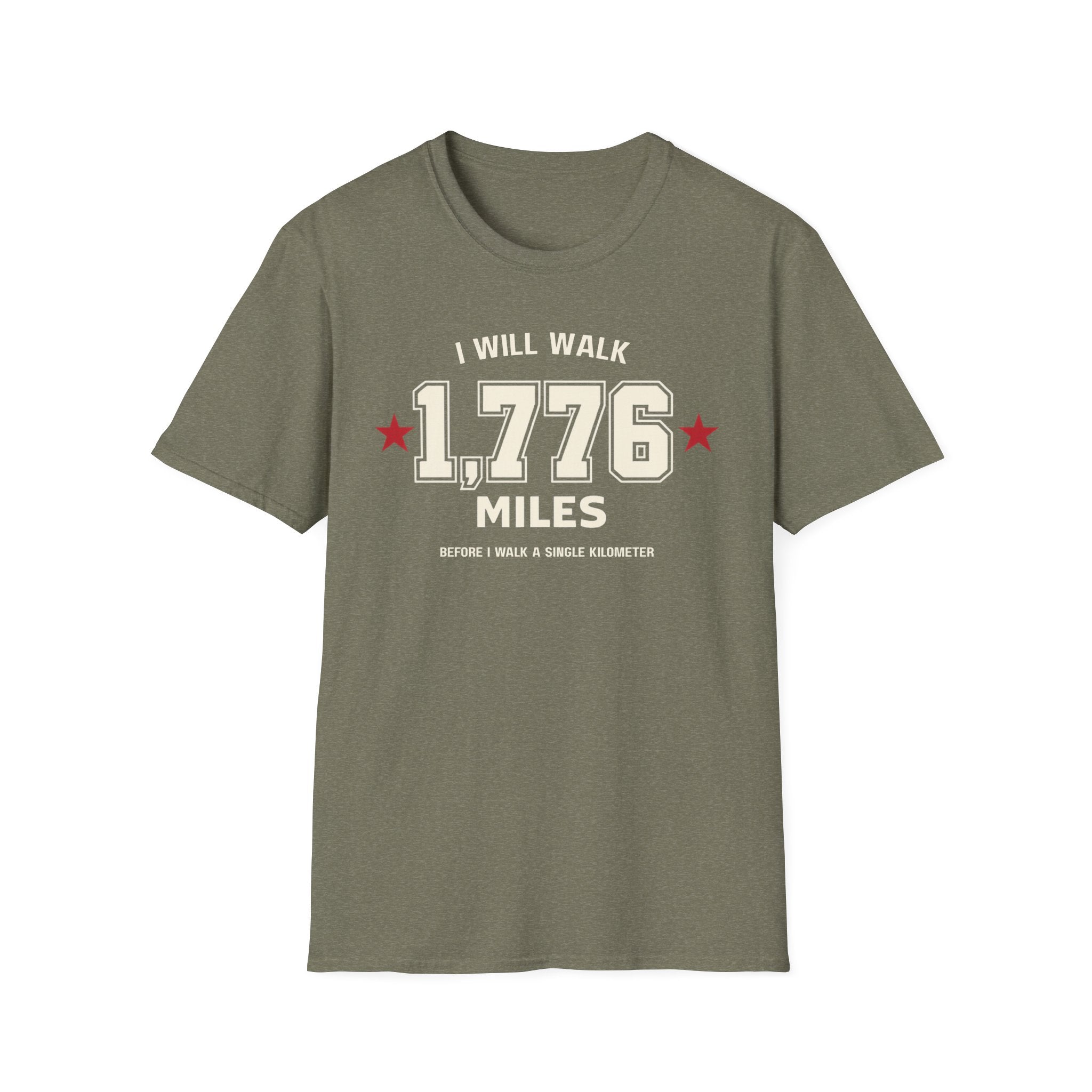 "I Will Walk 1,776 Miles" T-shirt