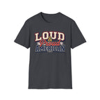 "Loud & Proud American" T-Shirt