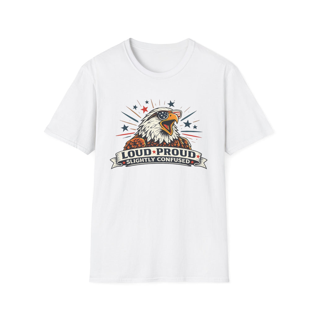 "Loud Proud Slightly Confused" T‑Shirt