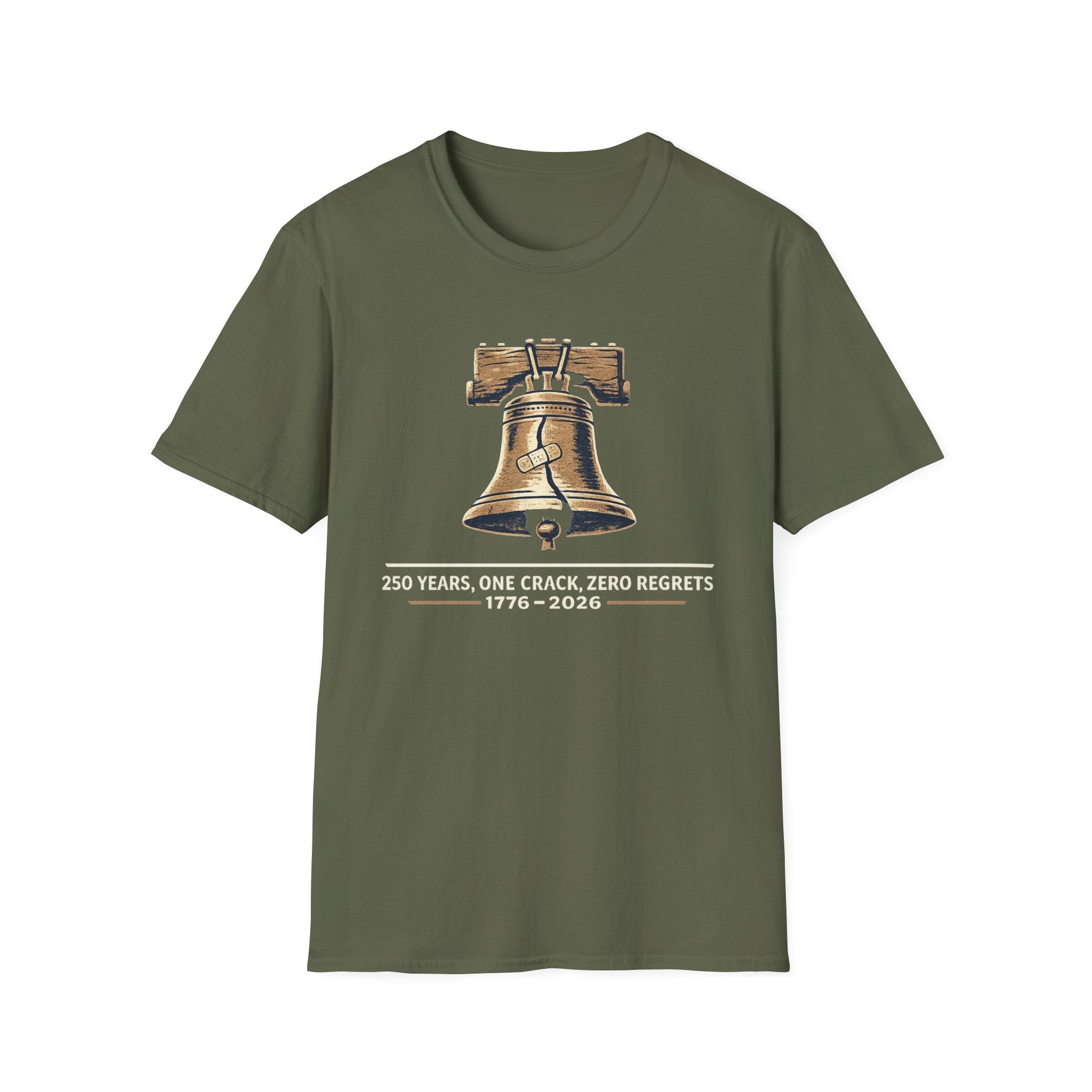 "250 Years, One Crack, Zero Regrets" T‑Shirt