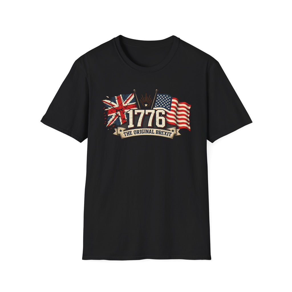 "1776 The Original Brexit" T-Shirt