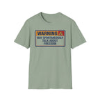 "WARNING: May Spontaneously Talk About Freedom" Graphic T-shirt