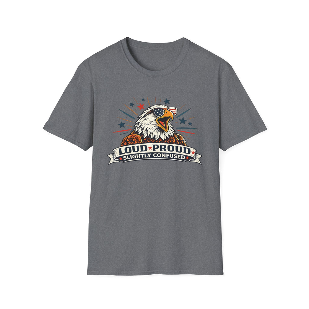 "Loud Proud Slightly Confused" T‑Shirt