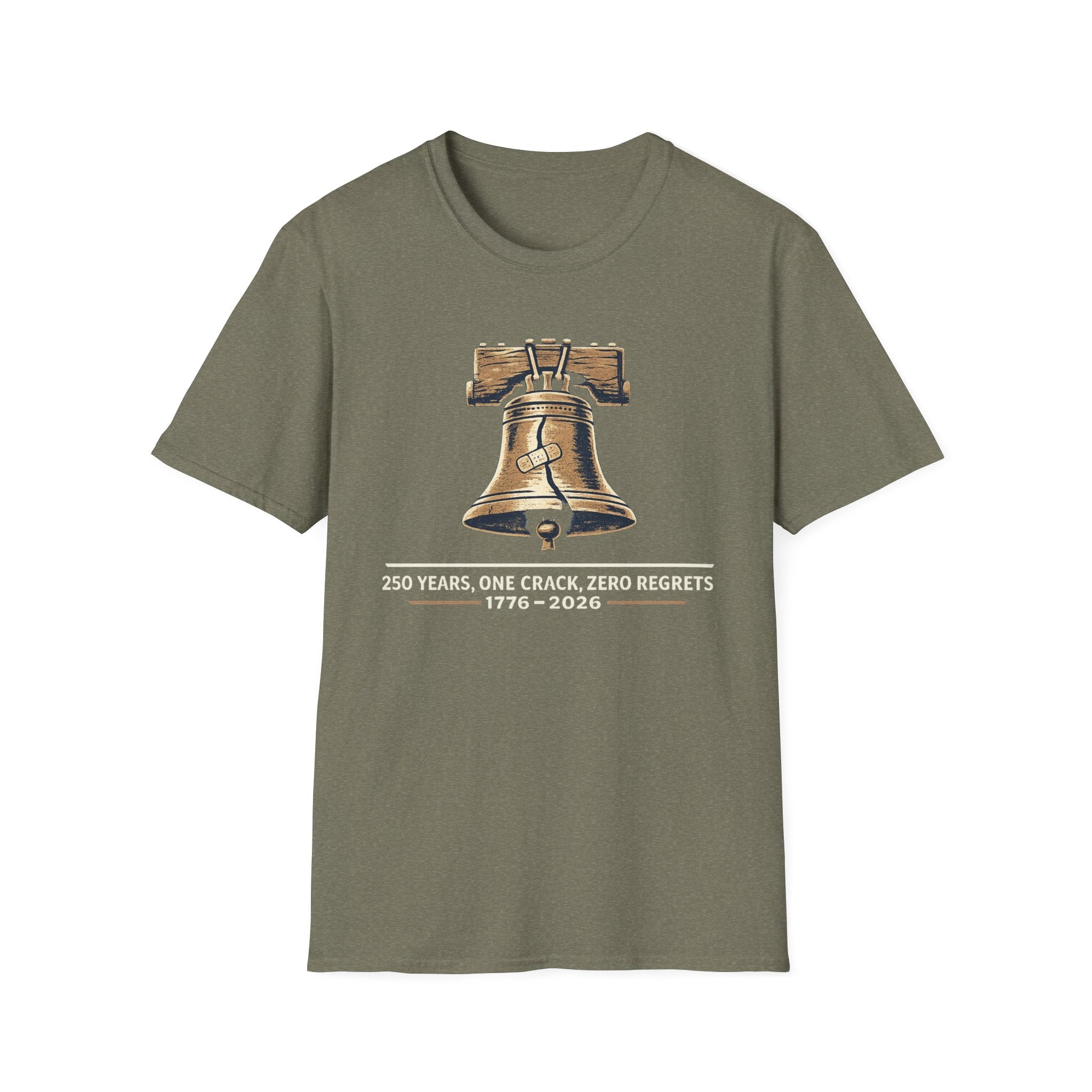 "250 Years, One Crack, Zero Regrets" T‑Shirt