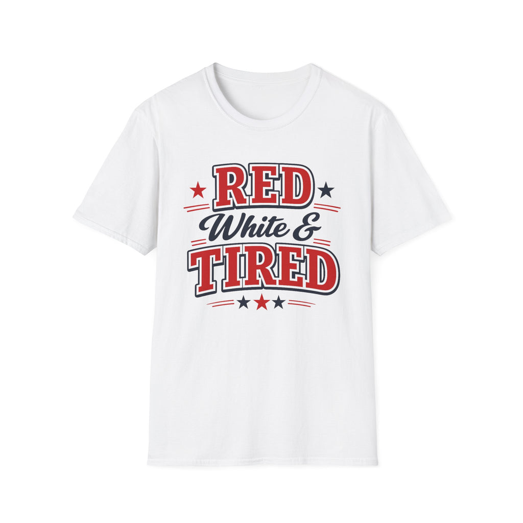 "Red White & Tired" T-Shirt
