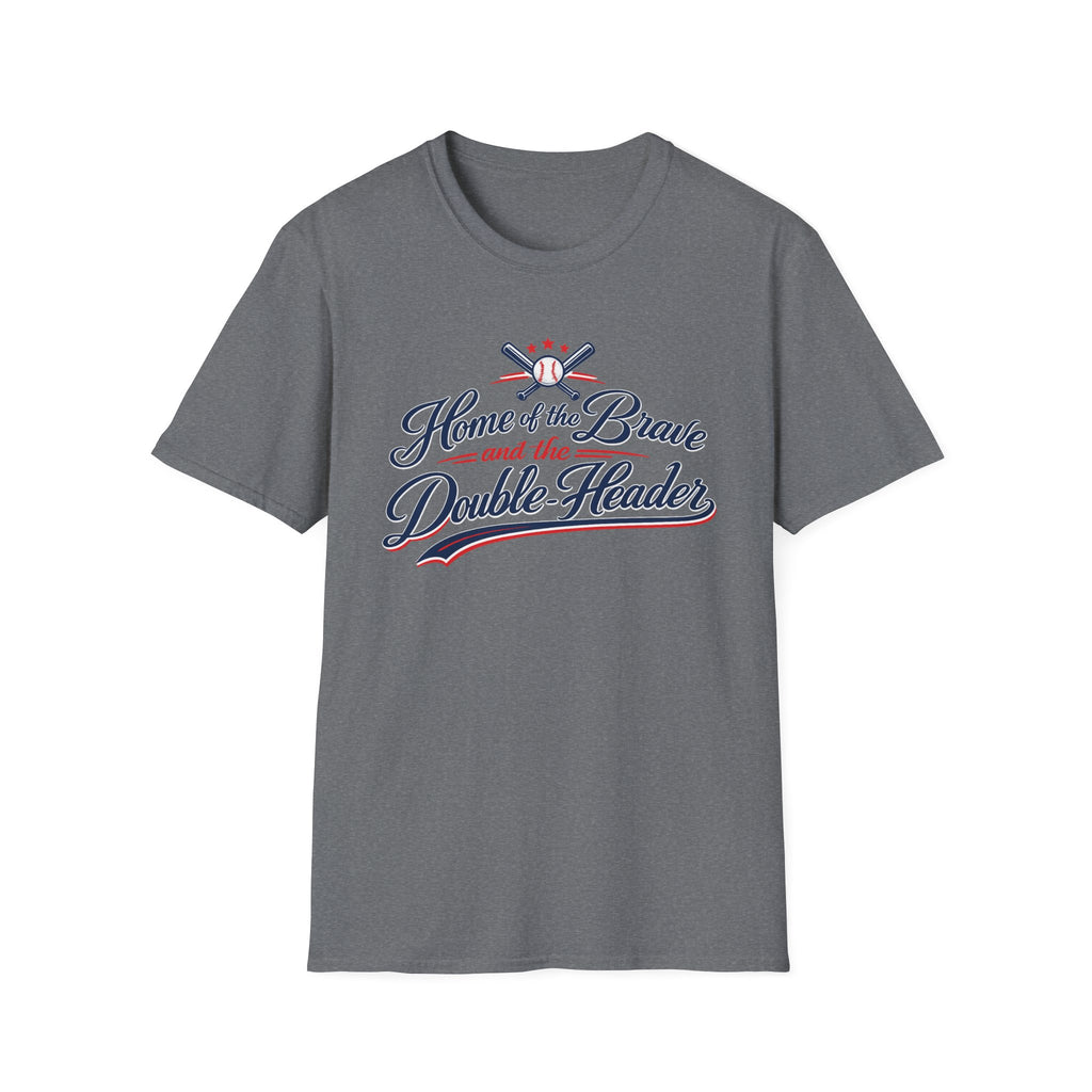 "Home of the Brave and the Double-Header" T-Shirt