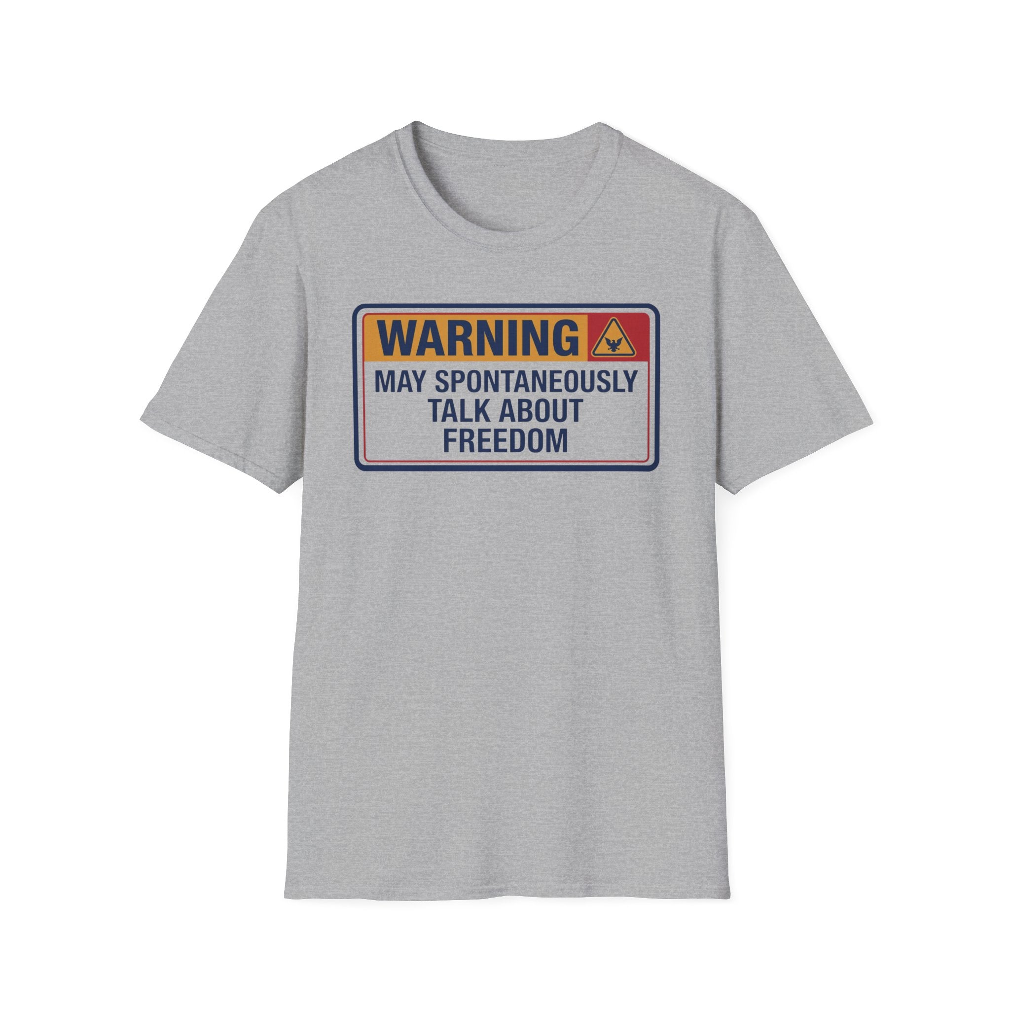 "WARNING: May Spontaneously Talk About Freedom" Graphic T-shirt