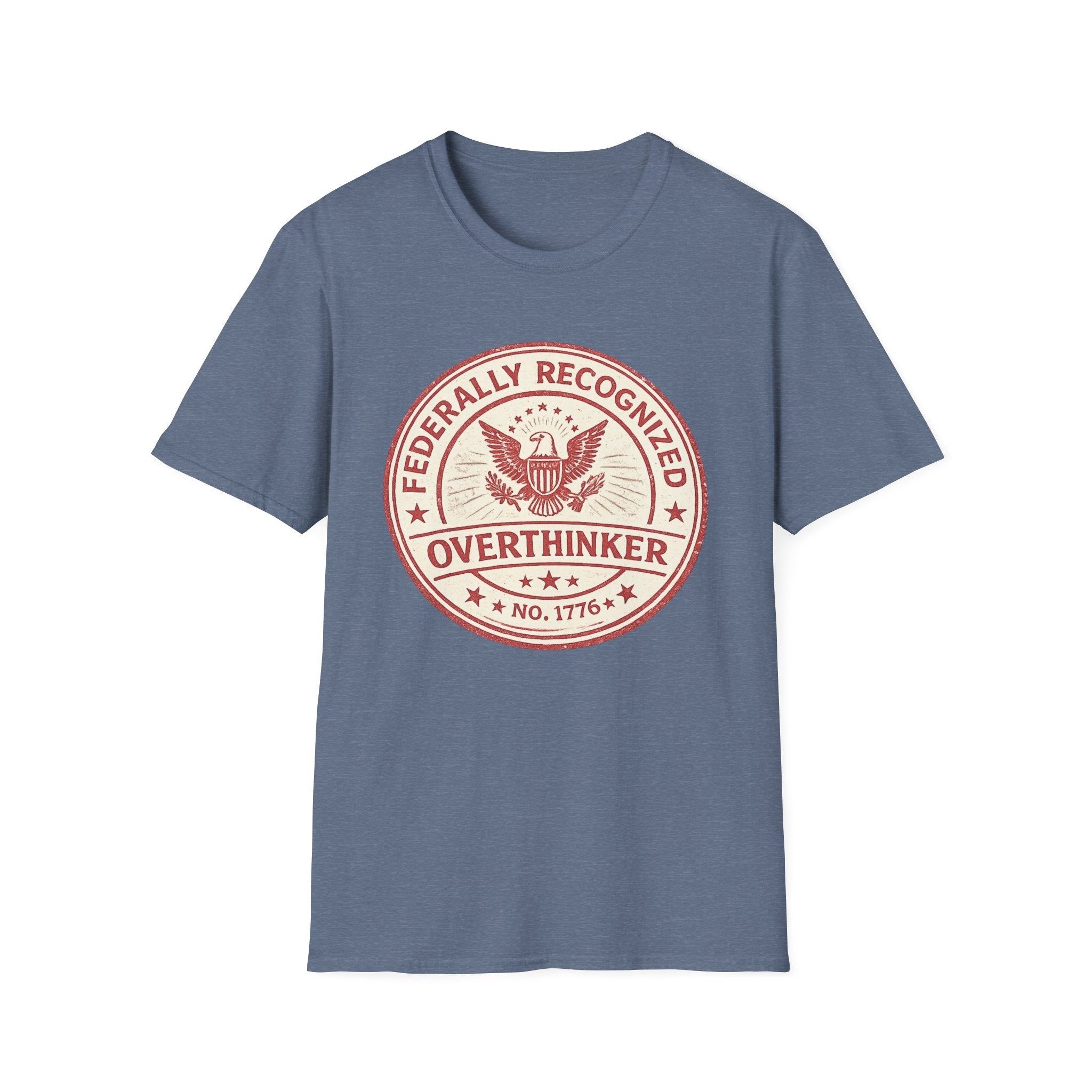"Federally Recognized Overthinker" T-Shirt