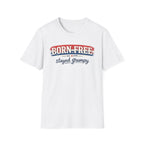 "Born Free Stayed Grumpy" T-Shirt