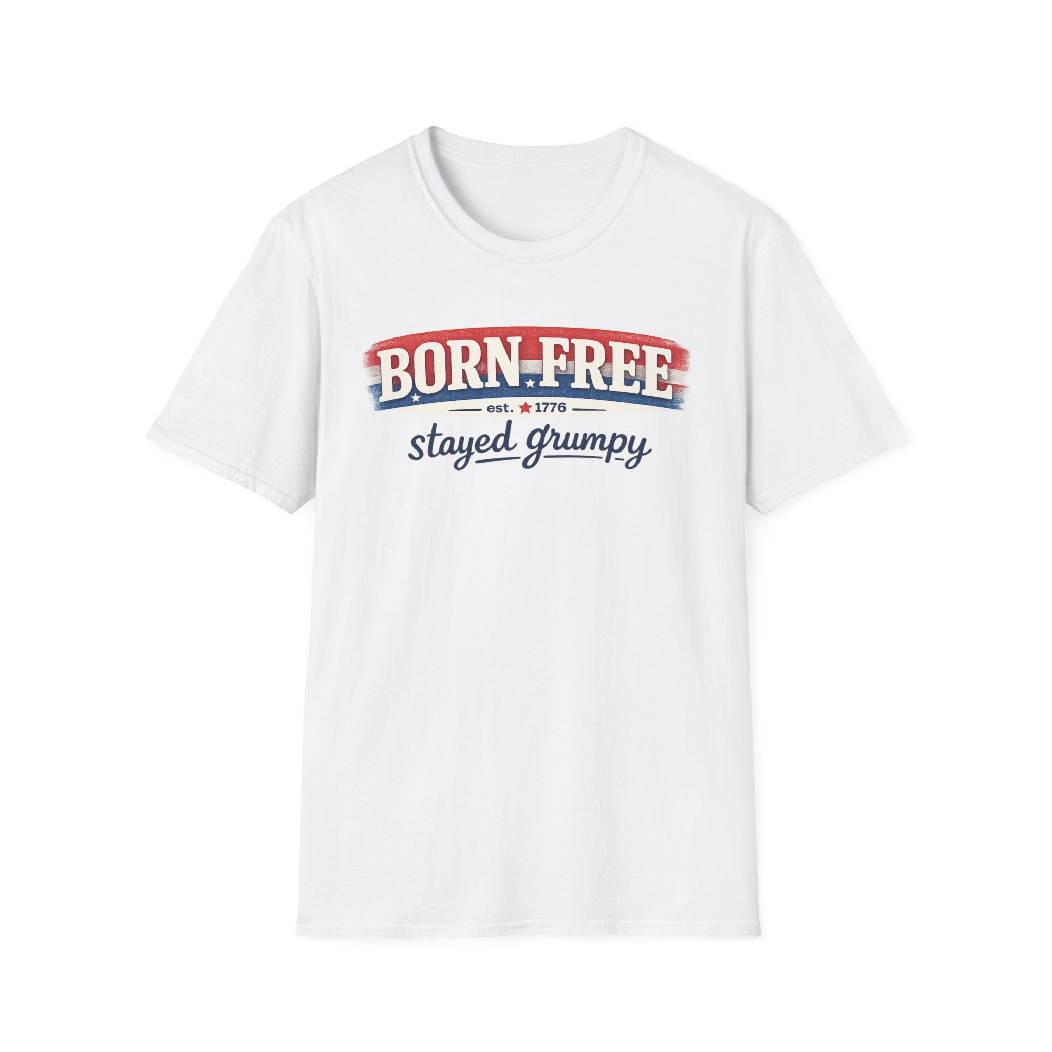 "Born Free Stayed Grumpy" T-Shirt