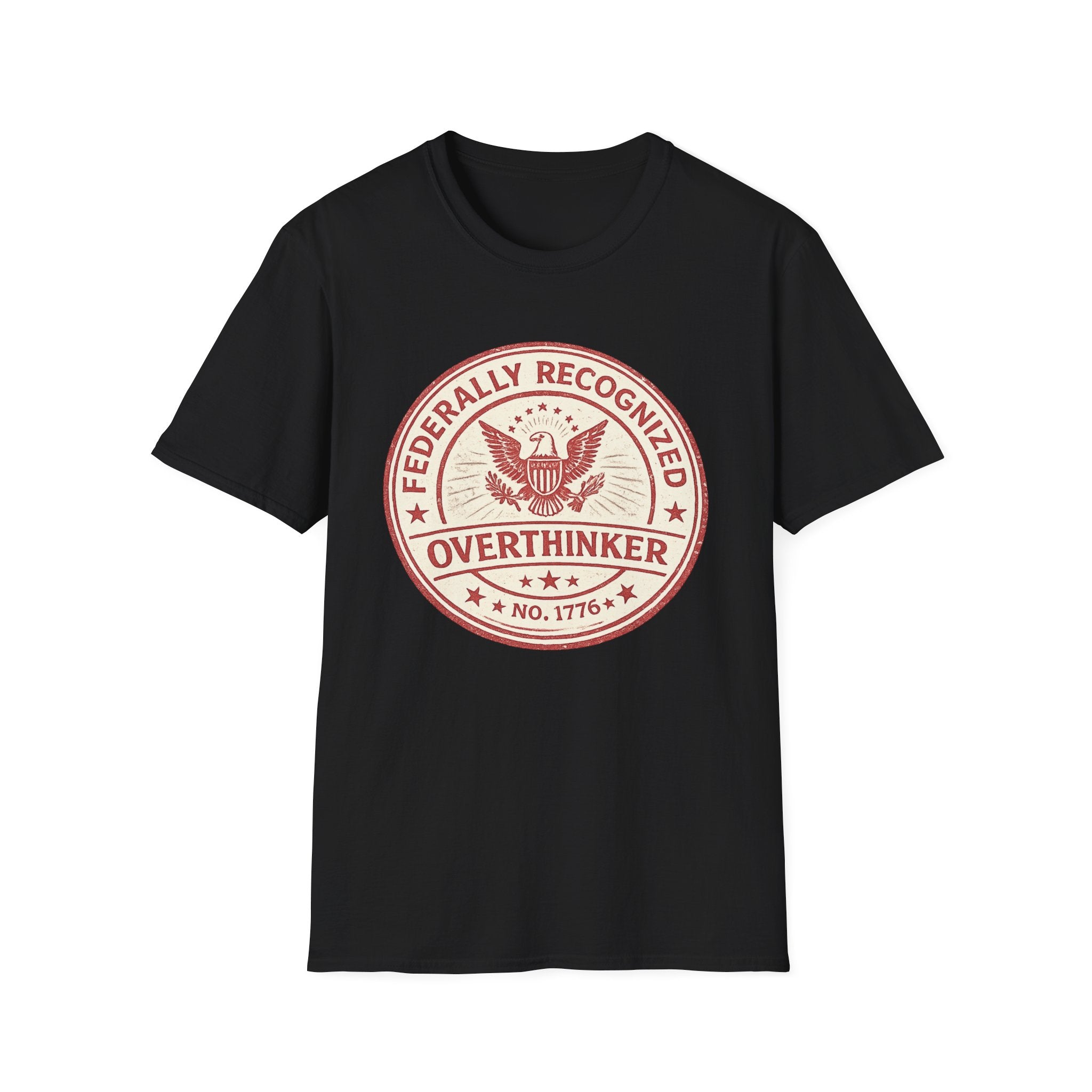 "Federally Recognized Overthinker" T-Shirt