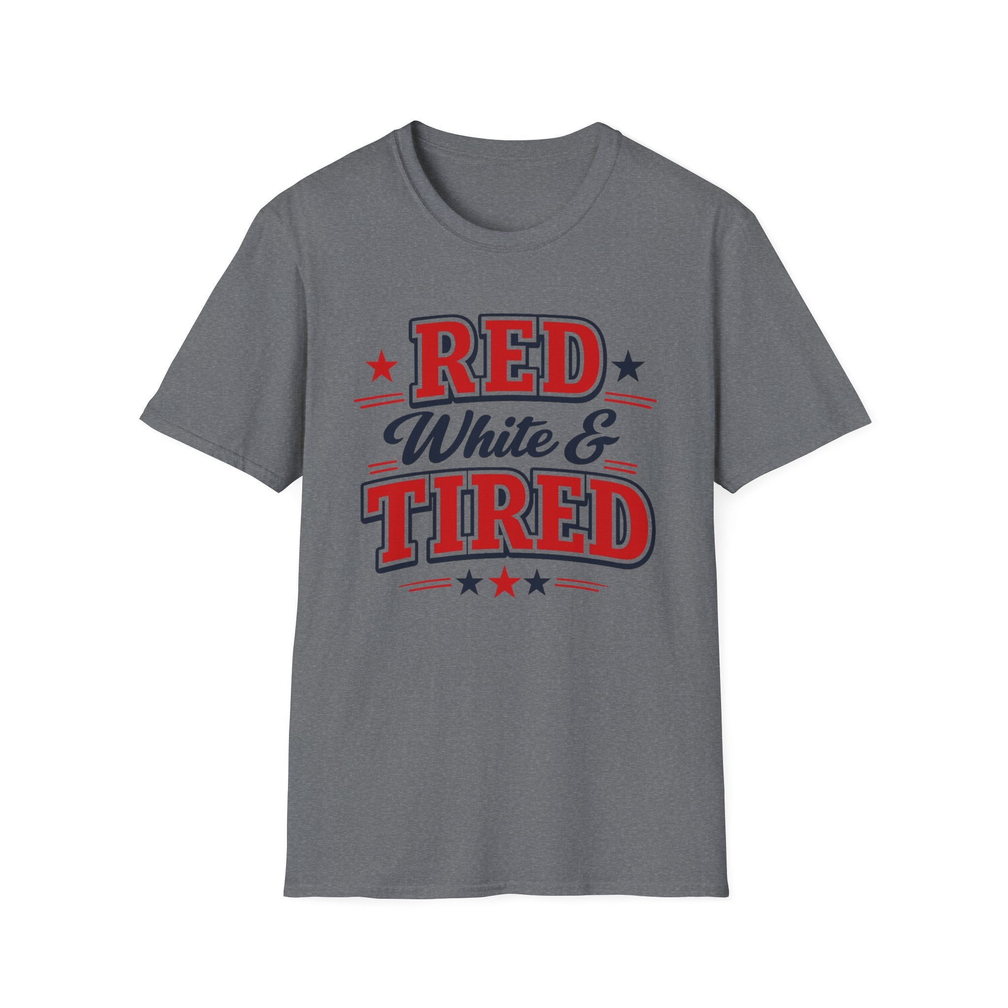 "Red White & Tired" T-Shirt