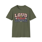 "Loud & Proud American" T-Shirt