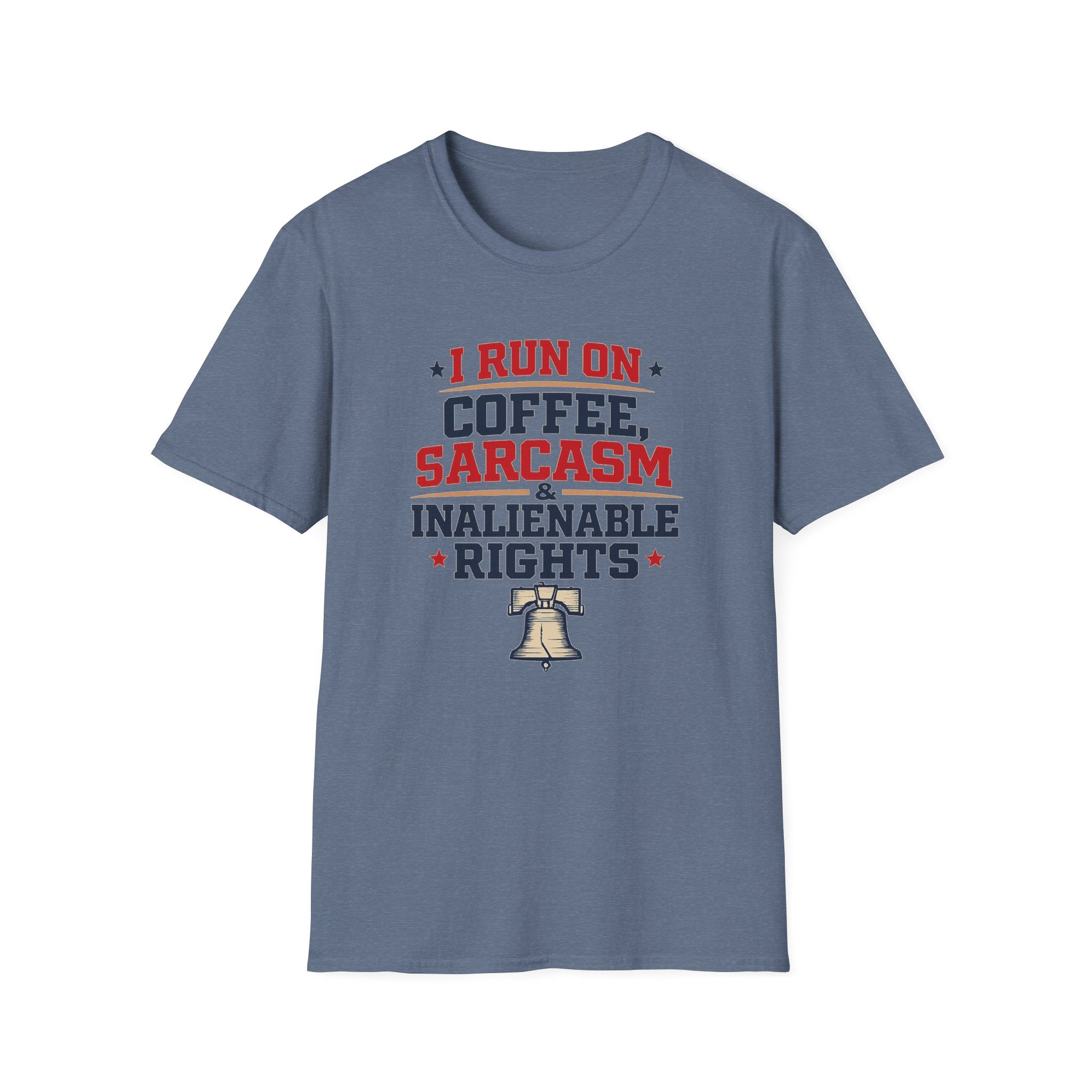 "Coffee, Sarcasm & Inalienable Rights" T-Shirt