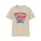 "Born to Run… My Mouth" Patriotic T-Shirt