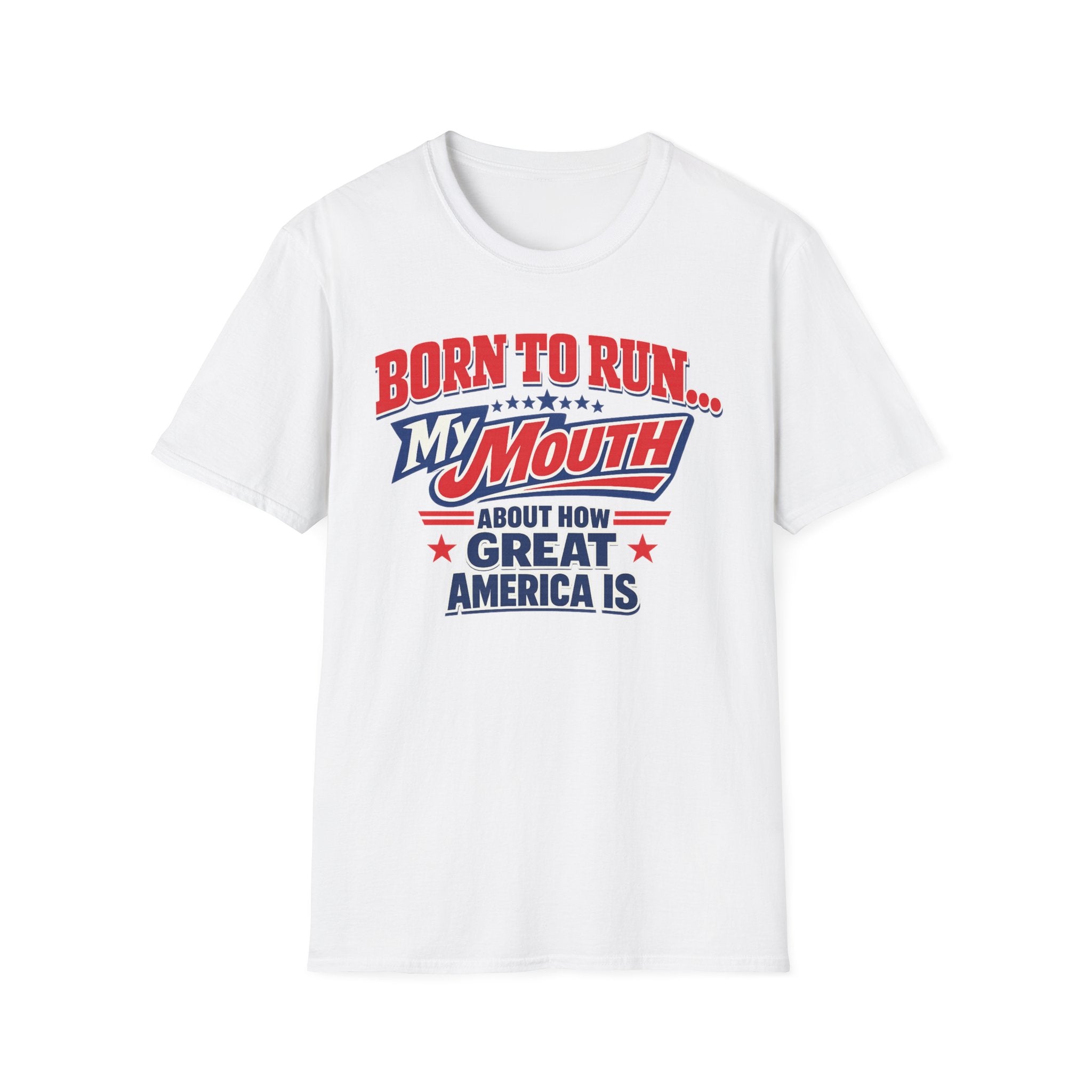 "Born to Run… My Mouth" Patriotic T-Shirt