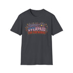 "Proudly Overpaid for Fireworks" T-Shirt
