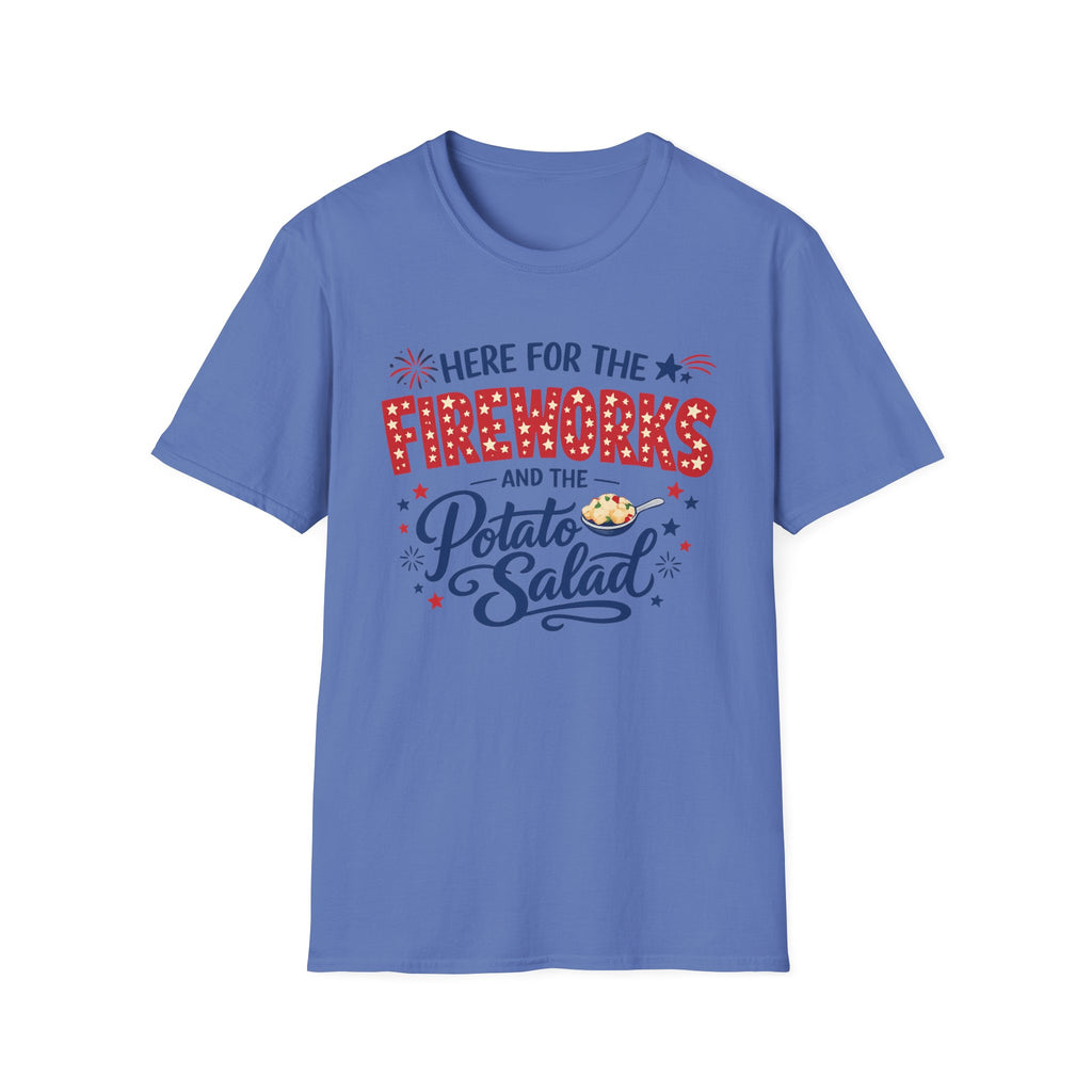 "Here For The Fireworks & Potato Salad" T-Shirt
