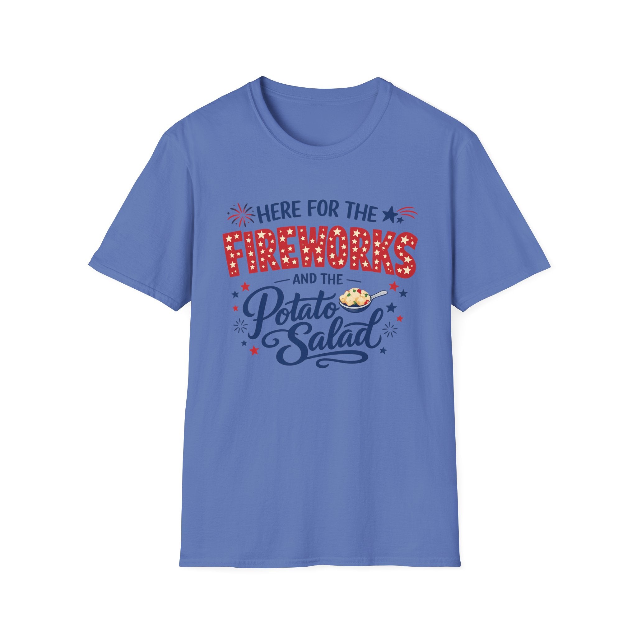 "Here For The Fireworks & Potato Salad" T-Shirt