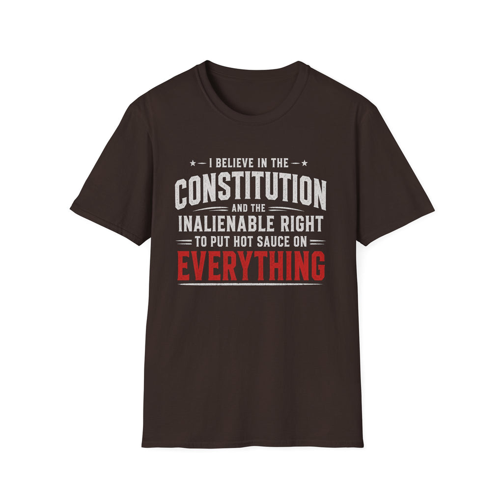 "I Believe in the Constitution & Hot Sauce" T-Shirt