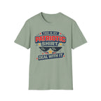 "This Is My Patriotic Shirt, Deal With It" T-shirt