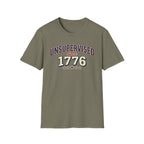 "Unsupervised Since 1776" T-Shirt