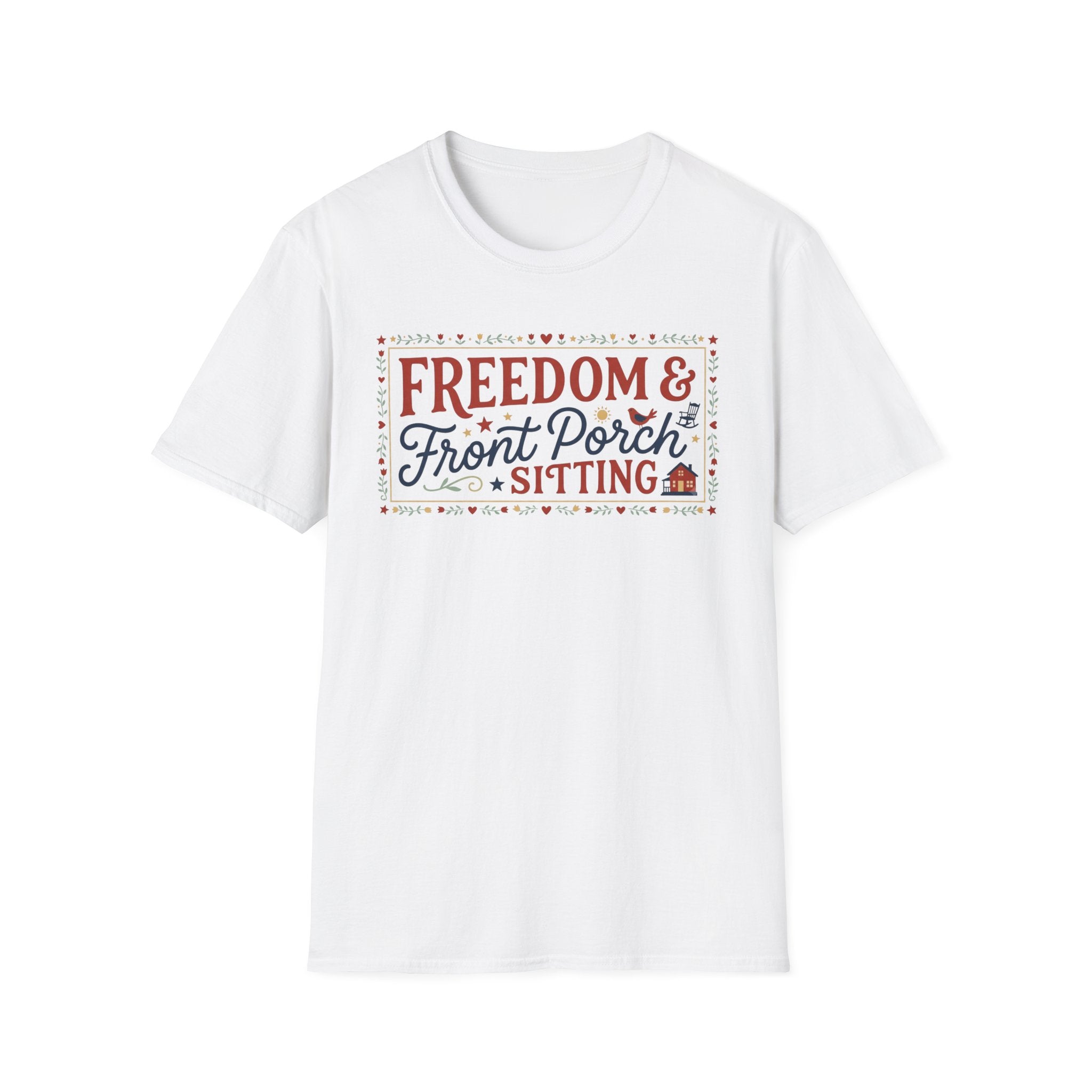 "Freedom & Front Porch Sitting" T-Shirt