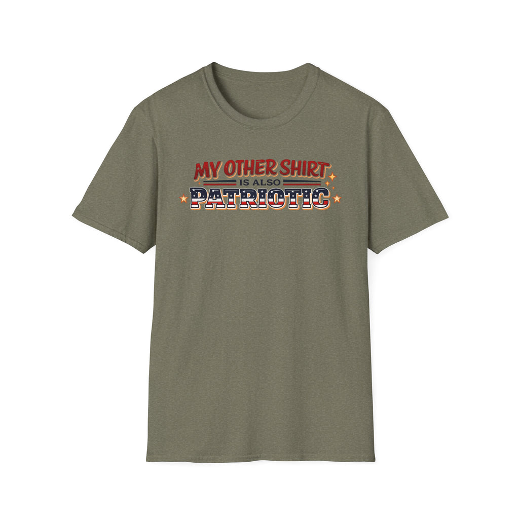 "My Other Shirt Is Also Patriotic" T-Shirt