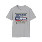 "Don't Mess With My Freedom... or My Coffee" T-Shirt