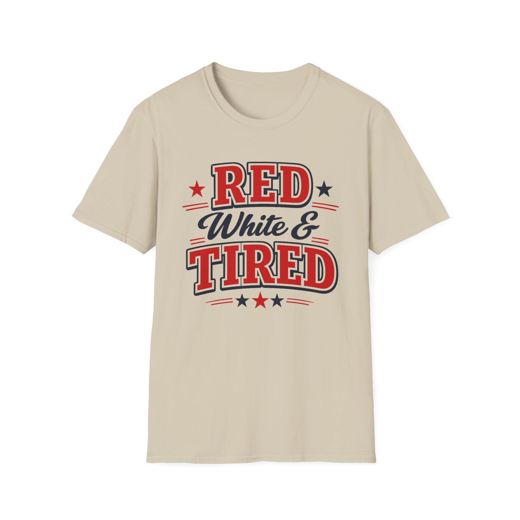 "Red White & Tired" T-Shirt