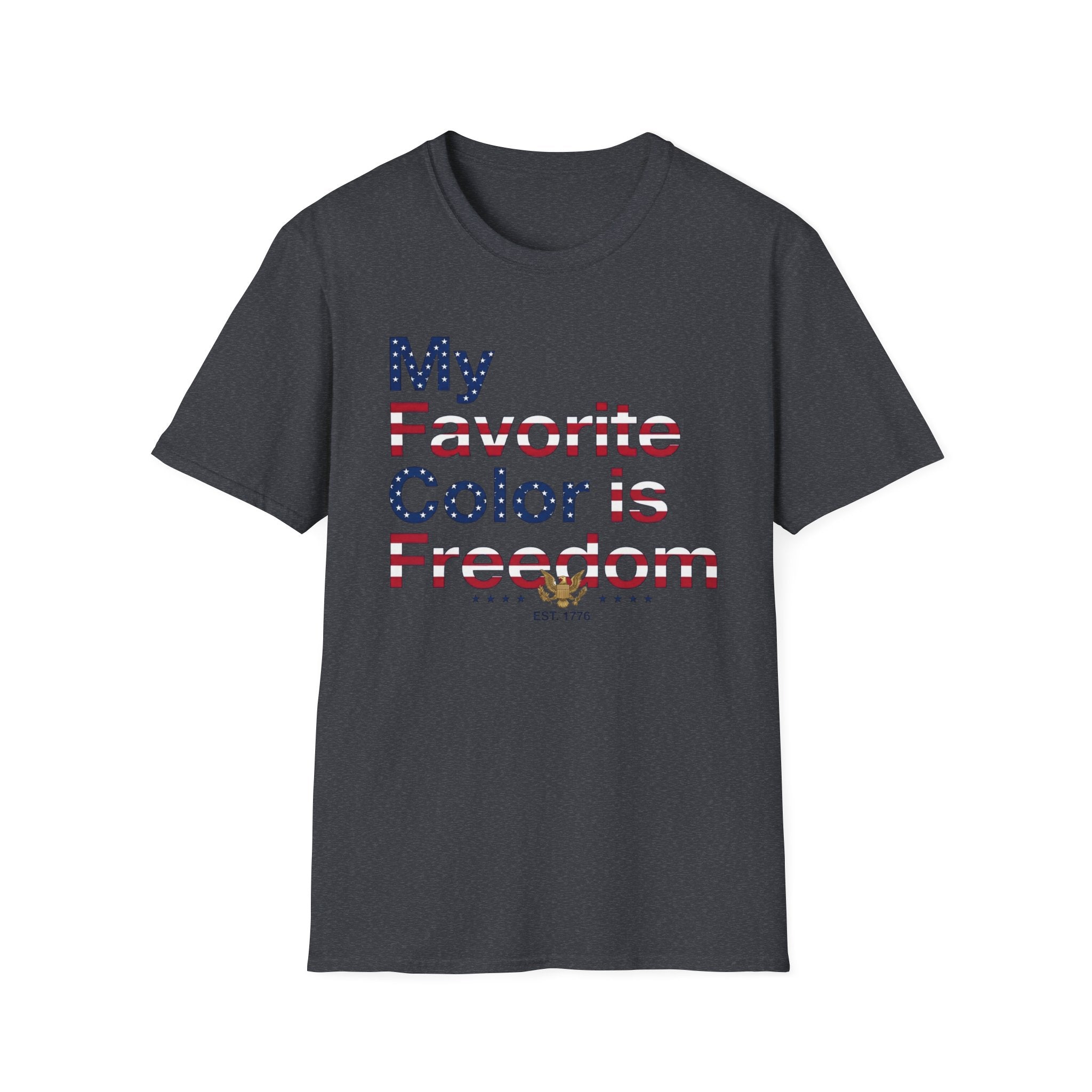 "My Favorite Color is Freedom" T-Shirt