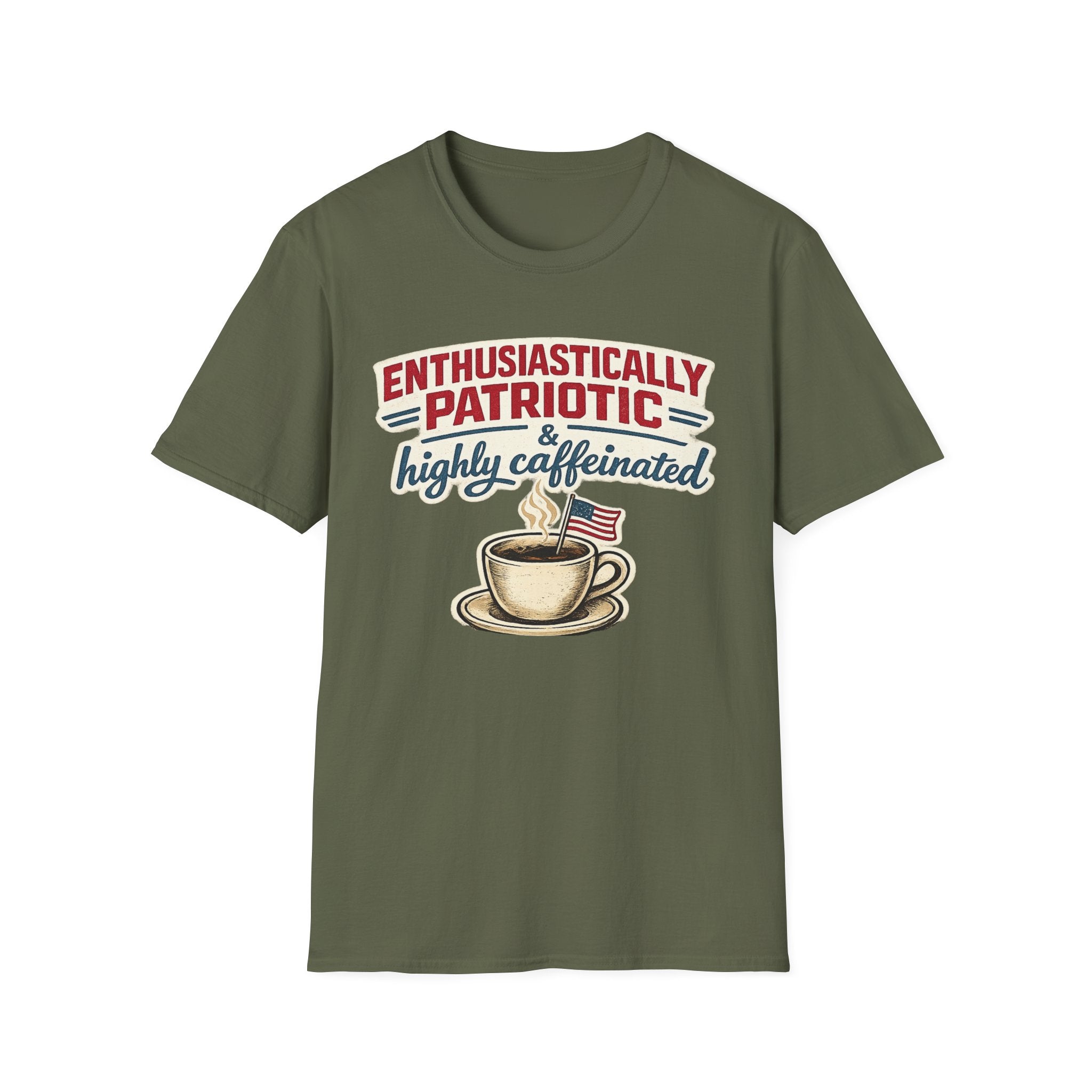 "Enthusiastically Patriotic & Highly Caffeinated" T-Shirt