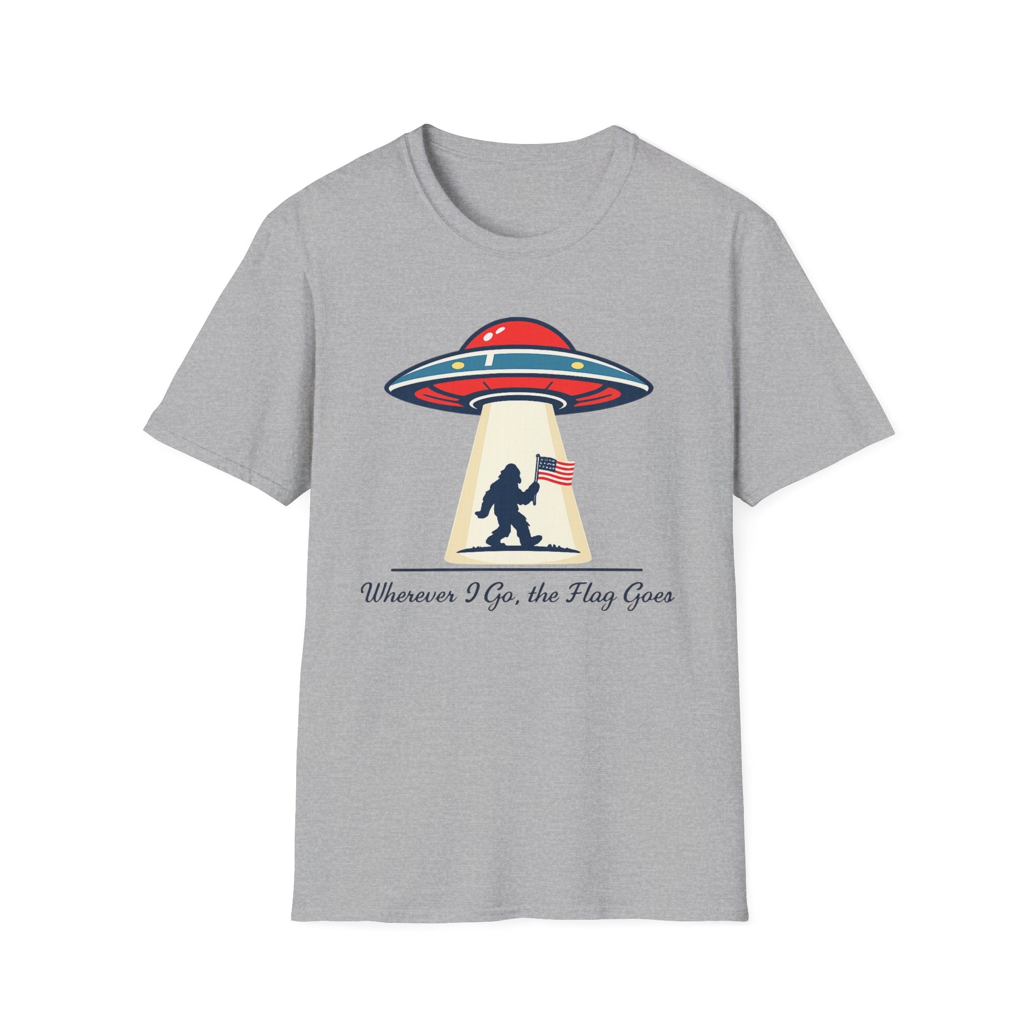 Sasquatch UFO Abduction T-Shirt — "Wherever I Go, the Flag Goes" Patriotic Bigfoot Tee