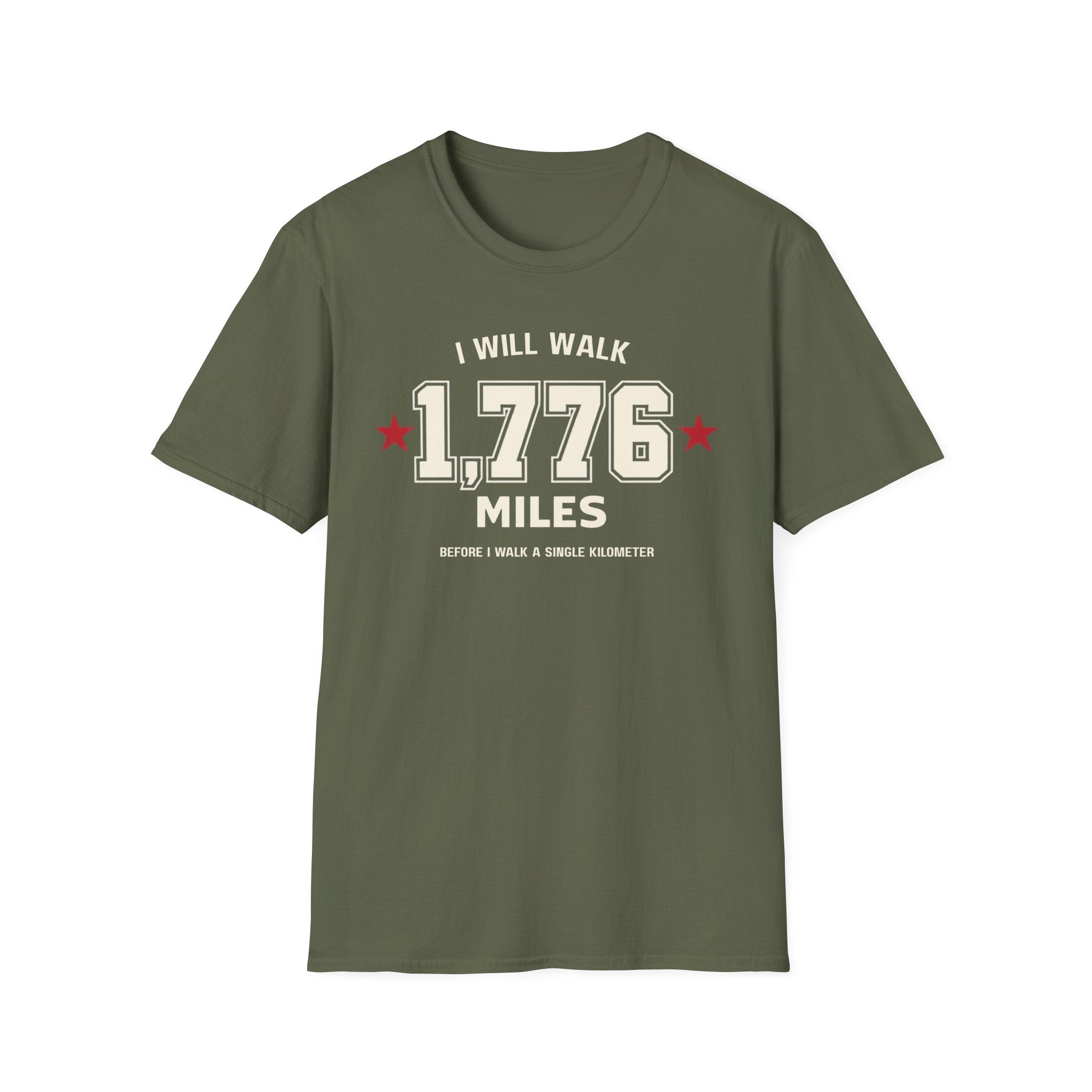 "I Will Walk 1,776 Miles" T-shirt