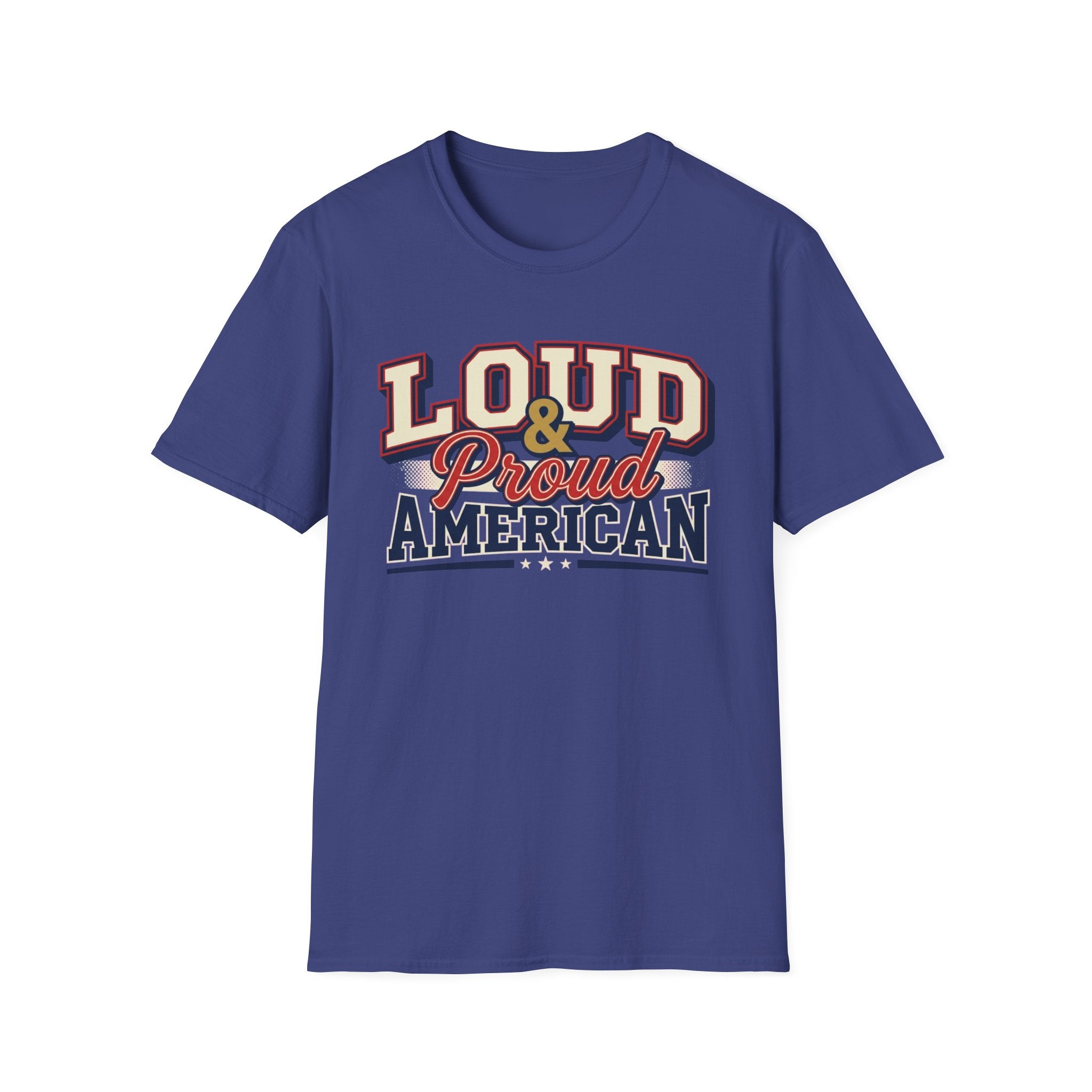 "Loud & Proud American" T-Shirt