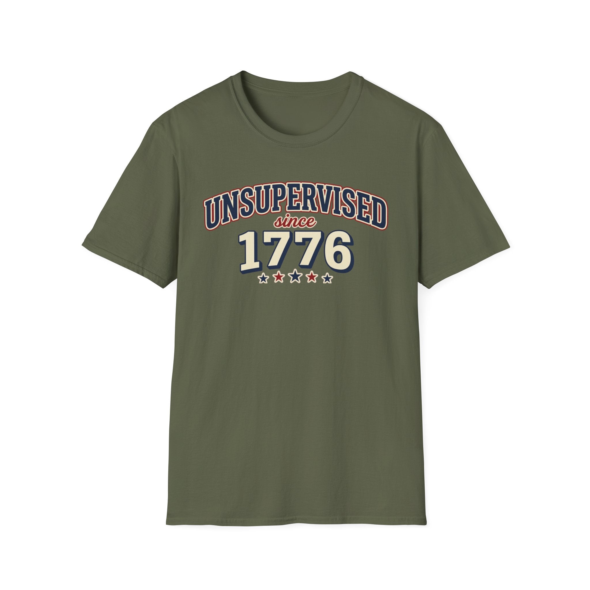 "Unsupervised Since 1776" T-Shirt