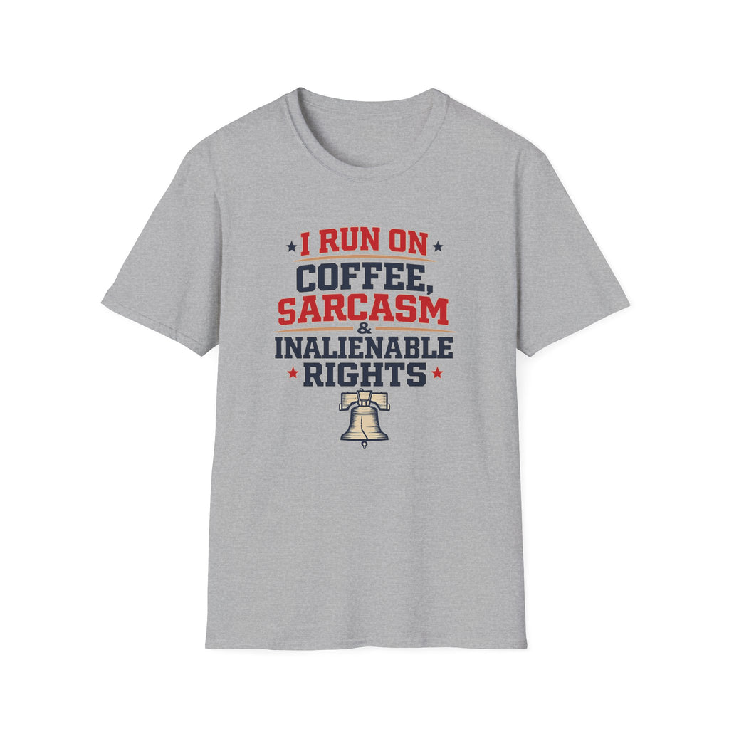 "Coffee, Sarcasm & Inalienable Rights" T-Shirt